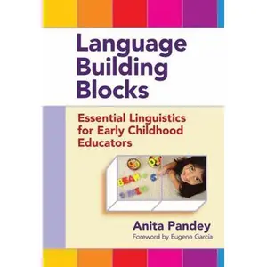 USED Book - Language Building Blocks: Essential Linguistics for Early Childhood Educators by Pandey, Anita (Paperback) - english