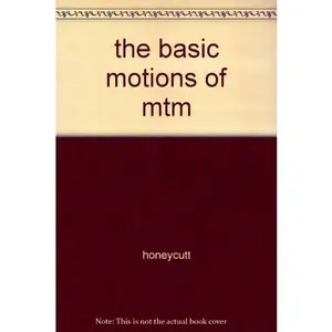USED-the basic motions of mtm by Honeycutt (Hardcover)
