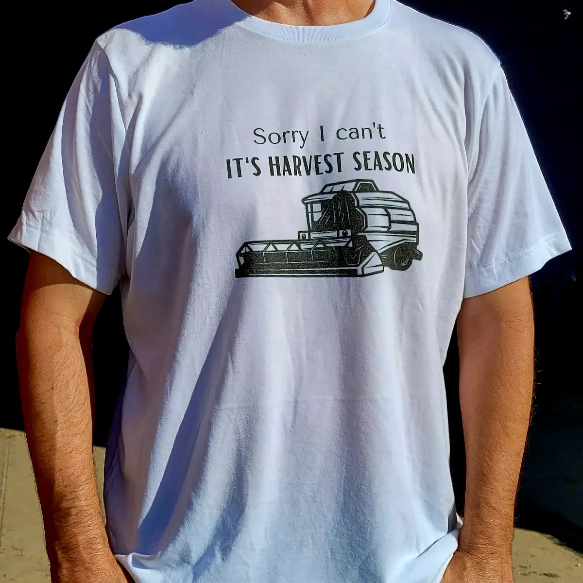 Sorry I can't, It's harvest season. t shirt