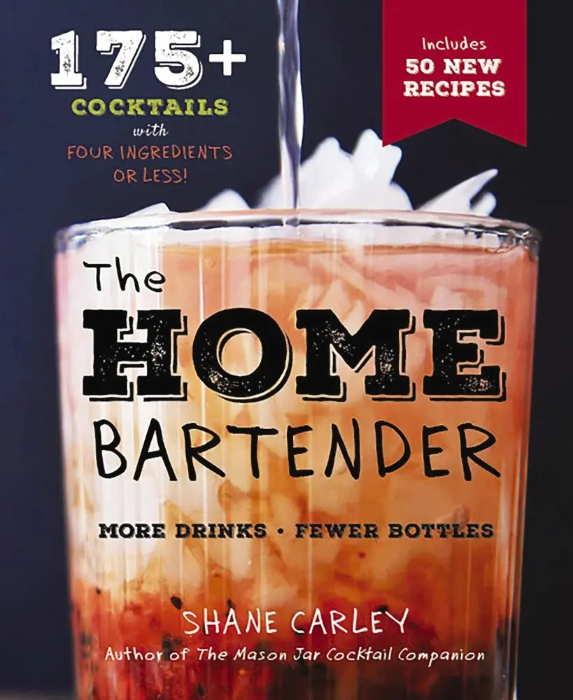 USED Book - The Home Bartender, Second Edition: 175+ Cocktails Made with 4 Ingredients or Less by Carley, Shane (Hardcover) - english
