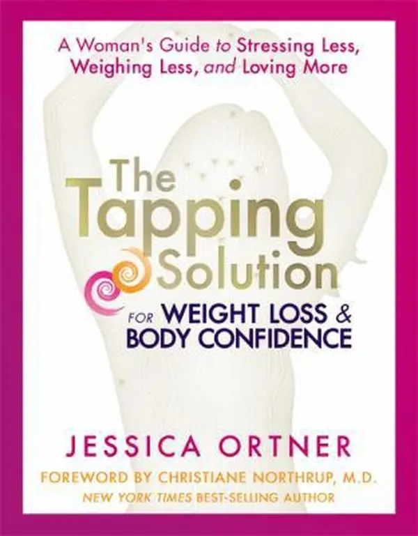 USED Book - The Tapping Solution for Weight Loss & Body Confidence: A Woman's Guide to Stressing Less, Weighing Less, and Loving More by Jessica Ortner (Hardcover) - english