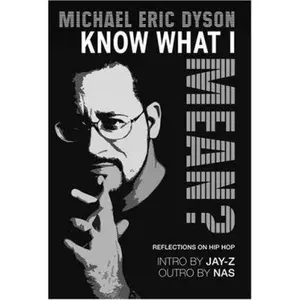 USED-Know What I Mean? Reflections on Hip-Hop by Michael Eric Dyson (Hardcover)