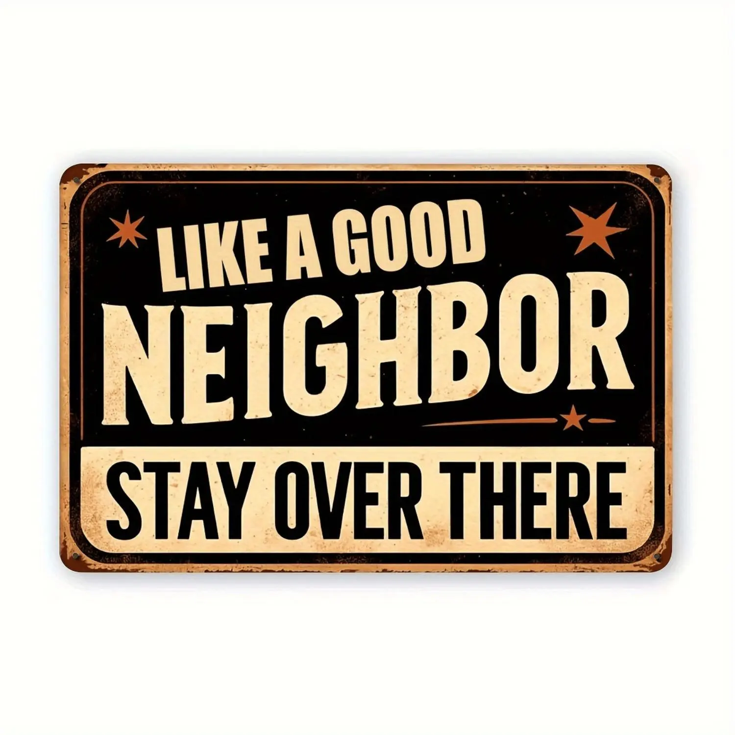 2D Flat, 1pc Vintage Metal Decoration Plate - LIKE A GOOD NEIGHBOR SAY OVER THERE - Large 7.87x11.81 Inch (20x30cm) Rustic Farmhouse Wall Decor - Neighbor Gift for Housewarming, Birthday