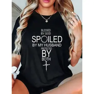 100% Cotton  By God Spoiled By My Husband Protected By Boths T-Shirt