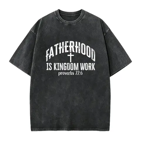Fatherhood Is Kingdom Work T-Shirt, Proverbs 22:6 Dad Tee, Christian Father Shirt, Faith Based Gift Top, Fathers Day Cross T-Shirt