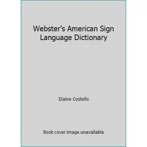 USED-Webster's American Sign Language Dictionary by Elaine Costello (Paperback)