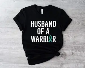 Husband of a Warrior Cancer Support Shirt, Ovarian Cancer Survivor T-Shirt, Supportive Hubby Cervical Cancer Tee, In January We Wear Teal Shirt, Cancer Support Shirt, Fighting Cancer Shirt