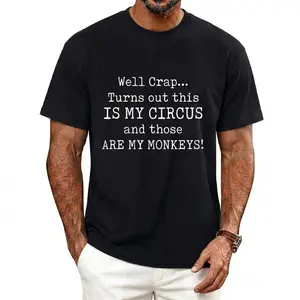 Men’s Comfortable T-Shirt Featuring Circus Monkeys Saying
