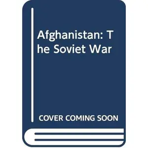 USED-Afghanistan: The Soviet War by Edward Girardet (Paperback)