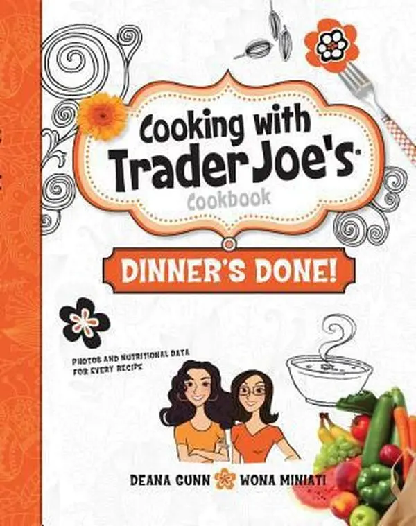 USED Book - Cooking with Trader Joe's: Dinner's Done! by Gunn, Deana (Hardcover) - english