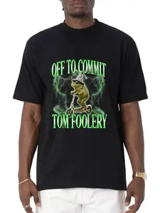 100% Cotton Off To Commit Tom Foolery Frog Meme Funny Sarcastic Meme T-Shirt