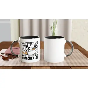 Whatever Life Throws at You Duck Cute Duck Design Coffee Mug - Inspirational & Funny Ceramic Mug, Reusable & Microwave Safe
