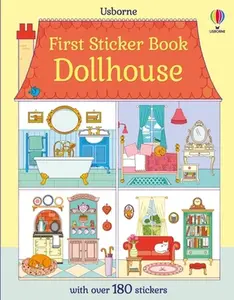 First Sticker Book Dollhouse -- Abigail Wheatley - Paperback