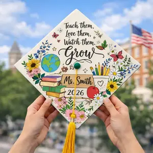 Custom Teacher Graduation Cap Topper, Teach Them Love Them Watch Them Grow, Teacher Graduation Gift, Education Major Topper, Future Teacher
