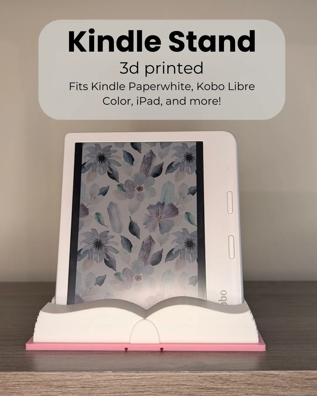 3D Printed E-Reader & Tablet Stand Accessories - Lightweight PLA Material - Fits Kindle Paperwhite, Kobo Libre, iPad - Ideal for Desk Organization, Shelf Display