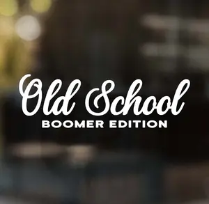 Thrilling Signs | Old School Boomer Edition Decal