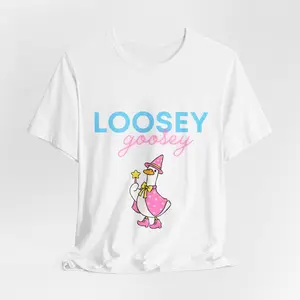 Loosey Goosey T-Shirt | Flabbergasted flabberboodled