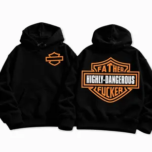 Father Highly Dangerous F* Biker Hoodie – Bold Outlaw Motorcycle Style Graphic Tee, Unisex Streetwear