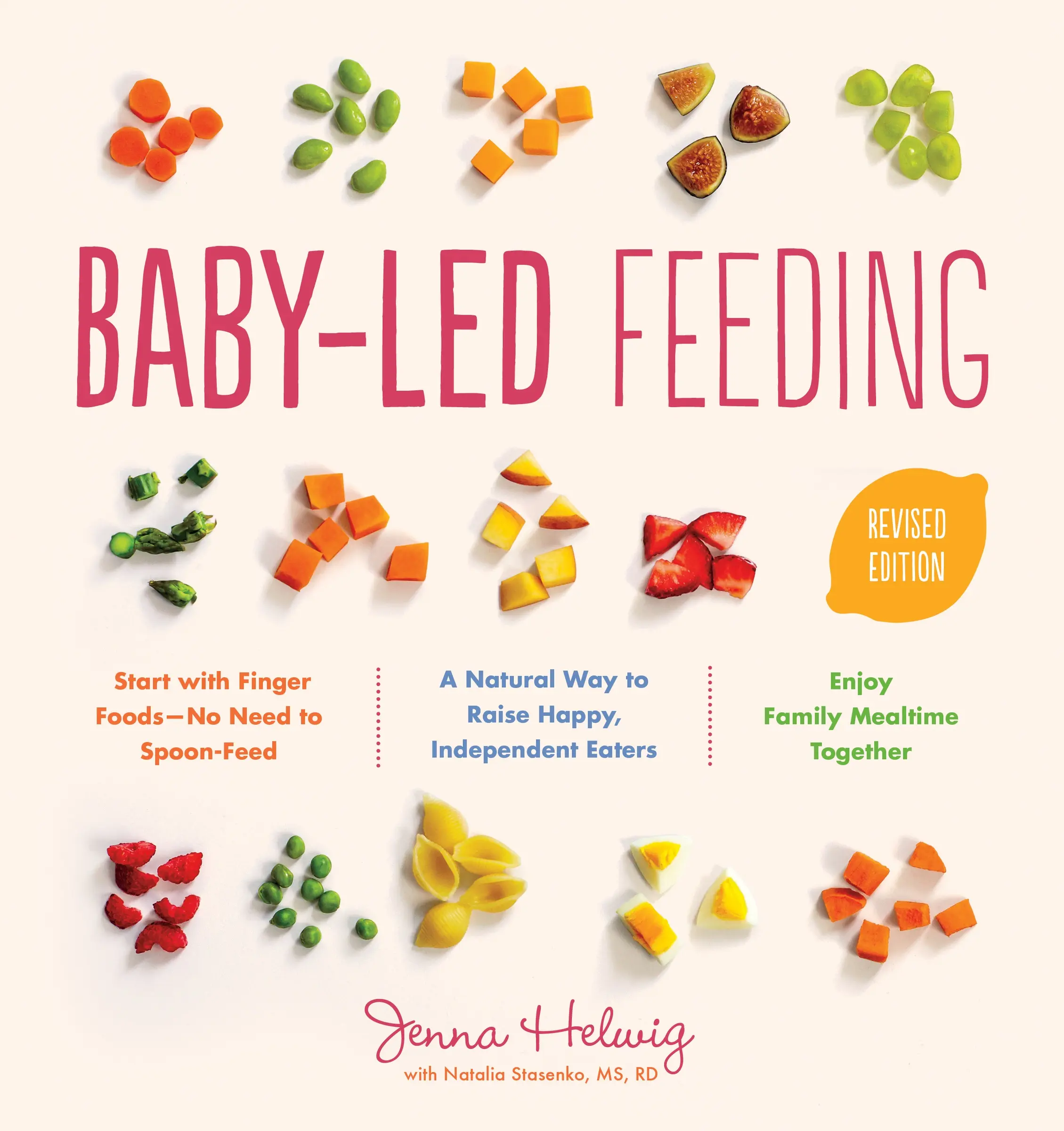 Baby-Led Feeding: A Natural Way to Raise Happy, Independent Eaters by Jenna Helwig [Paperback Book] Meal Prep Cooking