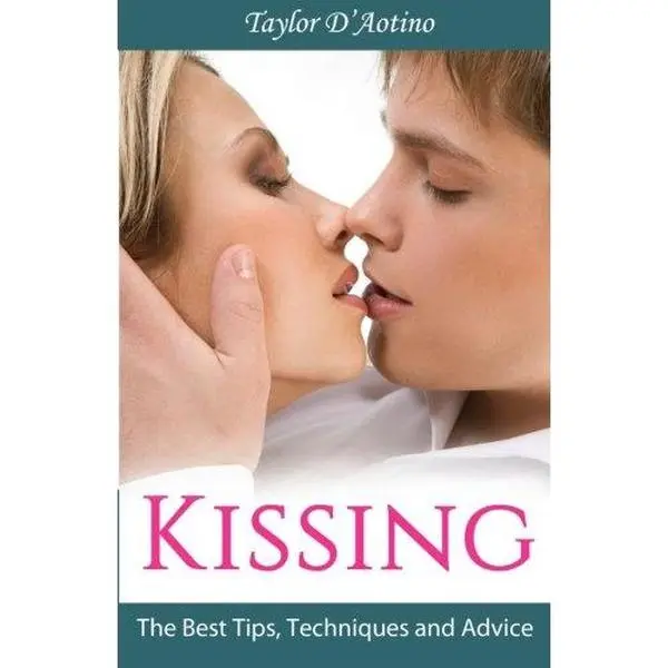USED Book - Kissing: The Best Tips, Techniques and Advice by Taylor D'Aotino (Paperback) - english