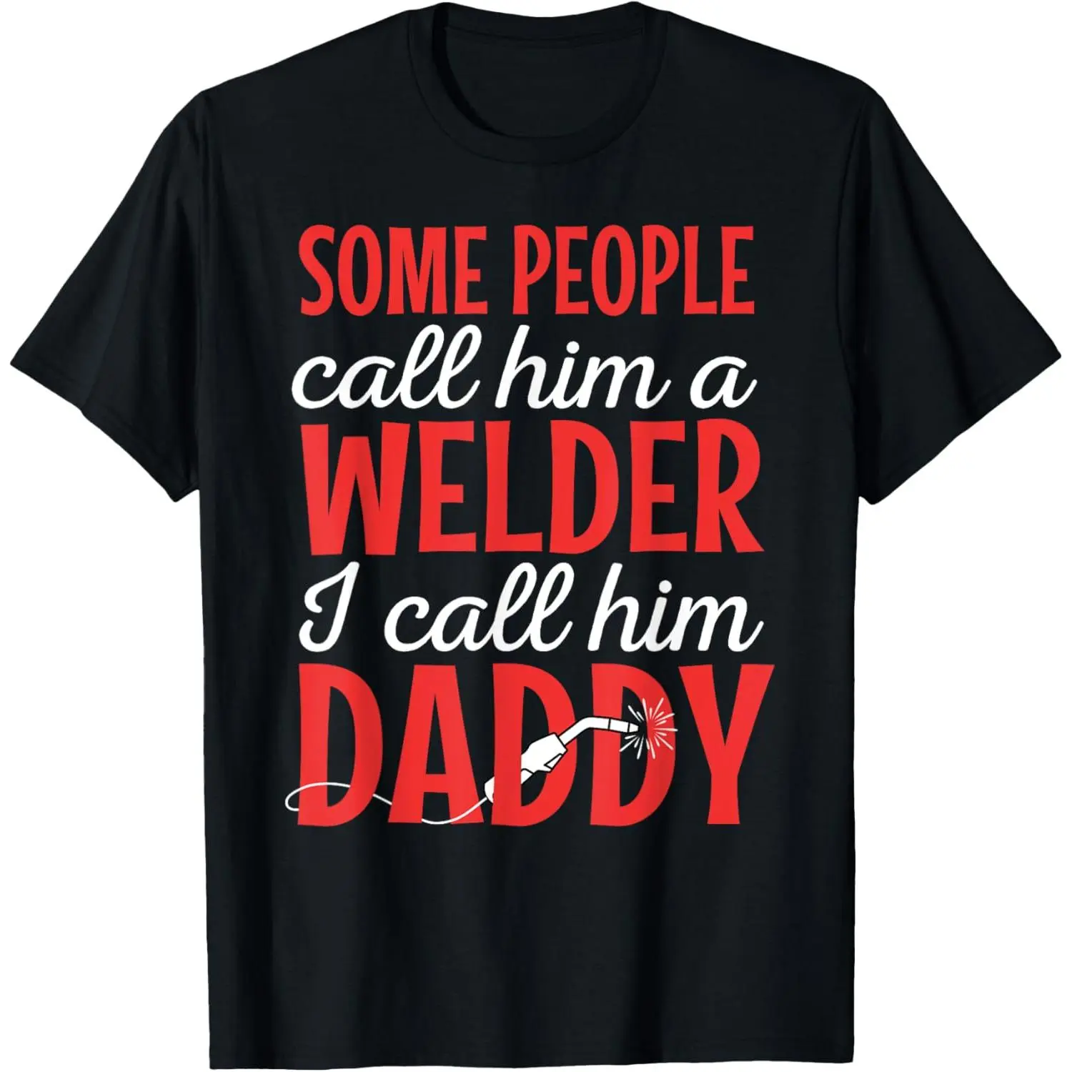 Welder Welding Worker Blacksmith Fabricator Father's Day T-Shirt Pure Cotton Graphic Tees Menswear Top: Gifts for Men & Women