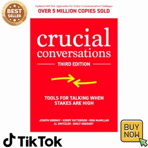 Crucial Conversations: Tools for Talking When Stakes are High, Third Edition