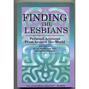 USED-Finding the Lesbians: Personal Accounts from Around the World by Julia Penelope (Paperback)