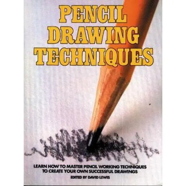 USED Book - Pencil Drawing Techniques: Learn How to Master Pencil Working Techniques to Create Your Own Successful Drawings by David Lewis (Paperback) - english