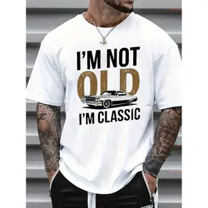 I'm Not Old I'm Classic Classic Car Graphic Tee, Y2K Retro Streetwear T-Shirt, Vintage Car Lover Casual Top for Men