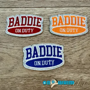 Baddie on Duty Iron-On Patch