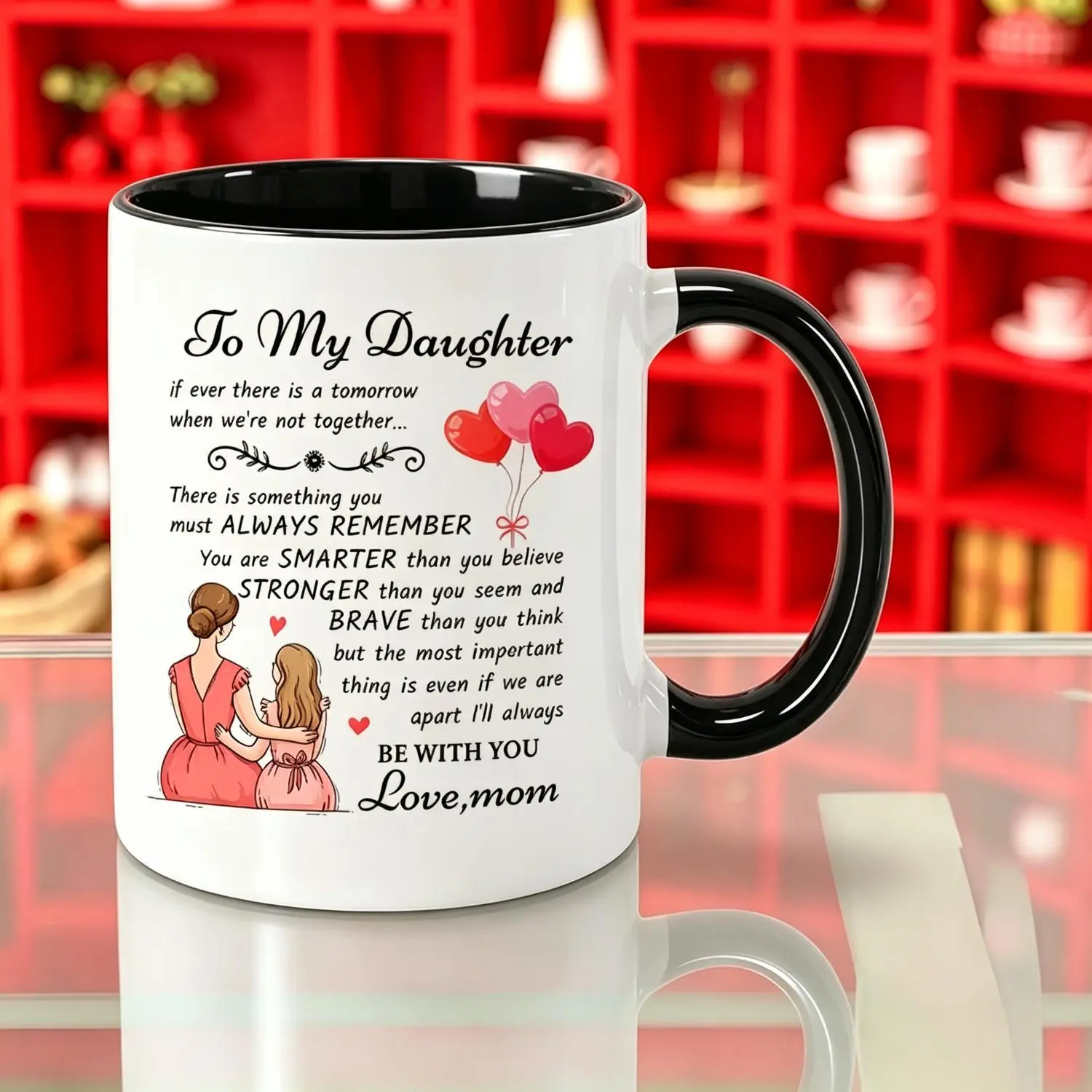 To MY DAUGHTER Ceramic Coffee Mug - Insulated Reusable Mother-Daughter Gift with Heartfelt Message