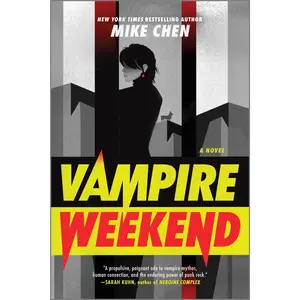 Vampire Weekend: A Novel by Mike Chen [Paperback Book]