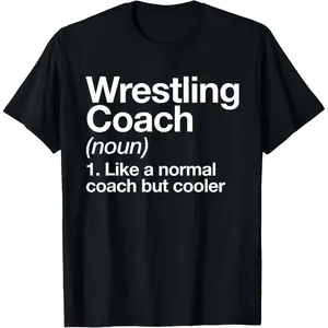Wrestling Coach Definition Funny Sports Trainer Instructor T-Shirt,Made in USA
