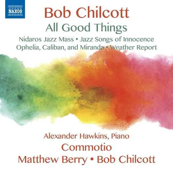 Chilcott / Greenaway / Scott - All Good Things  [COMPACT DISC - CD]