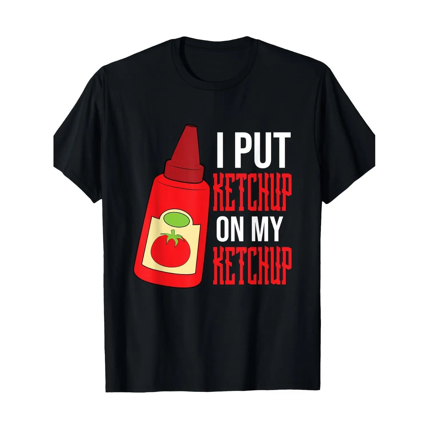 Men'S T-Shirt Featuring a Design That Says 'I Put Ketchup on Ketchup' - Short-Sleeved, Casual Style, with Red And White Prints, an Amusing Condiment Theme, Perfect for Casual Wear