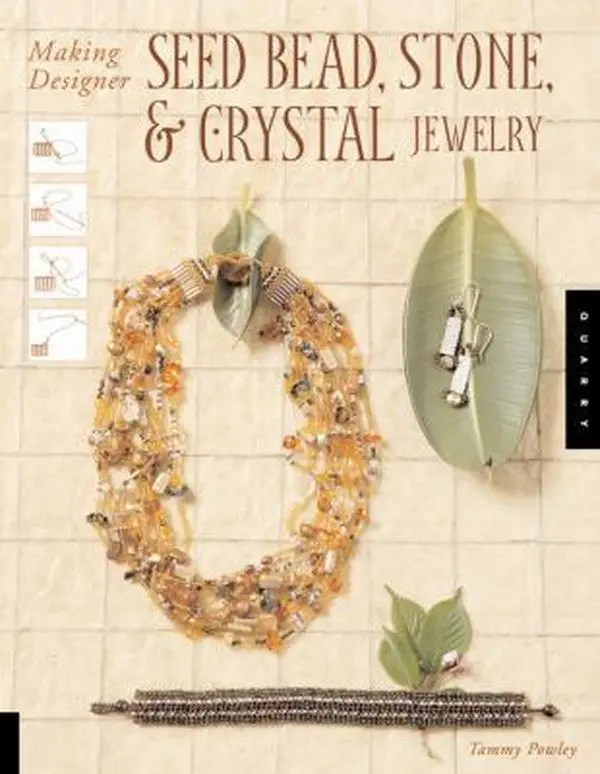 USED Book - Making Designer Seed Bead, Stone, and Crystal Jewelry by Powley, Tammy (Paperback) - english
