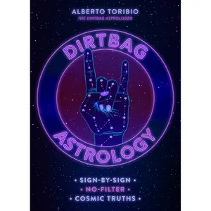 Dirtbag Astrology by Alberto Toribio [Hardcover Book]