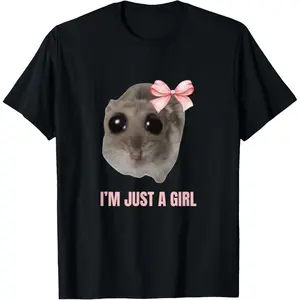 Casual Round Neck Shortsleeve Fashion Cotton Graphic Tees Streetwear Sad Hamster Meme - I'm Just a Girl T-Shirt