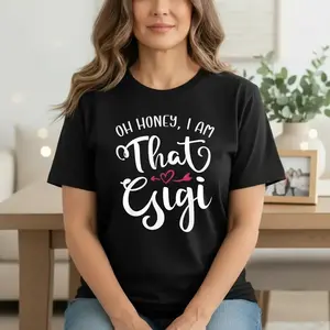 Women's Cotton Short-Sleeve Graphic T-Shirt - Retro Style, Lightweight, Funny "Oh Honey I Am That Gigi" Grandmother Gift, Comfortable Fit Casual Top