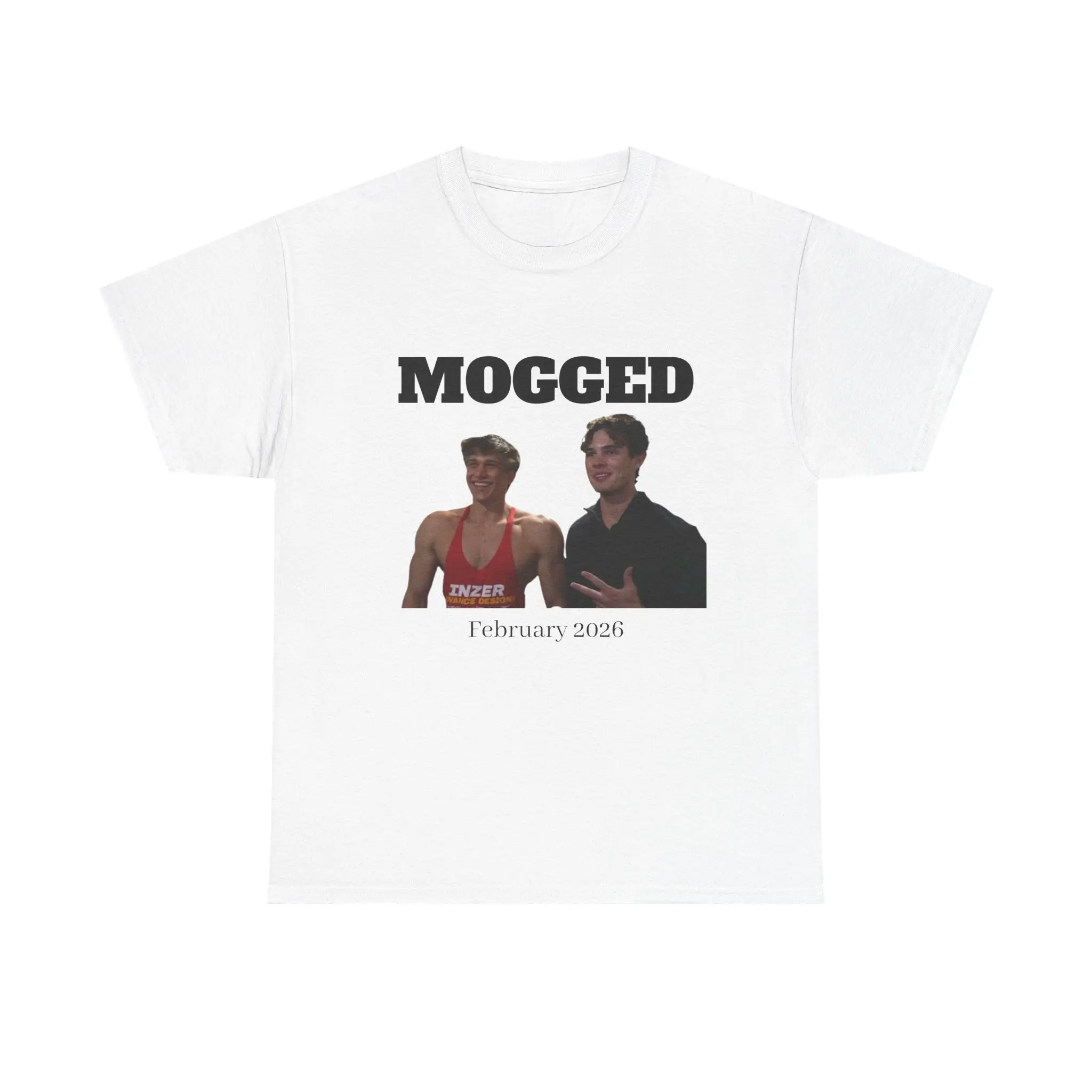 MOGGED meme photo Tee | two guys photo, February 2024 text