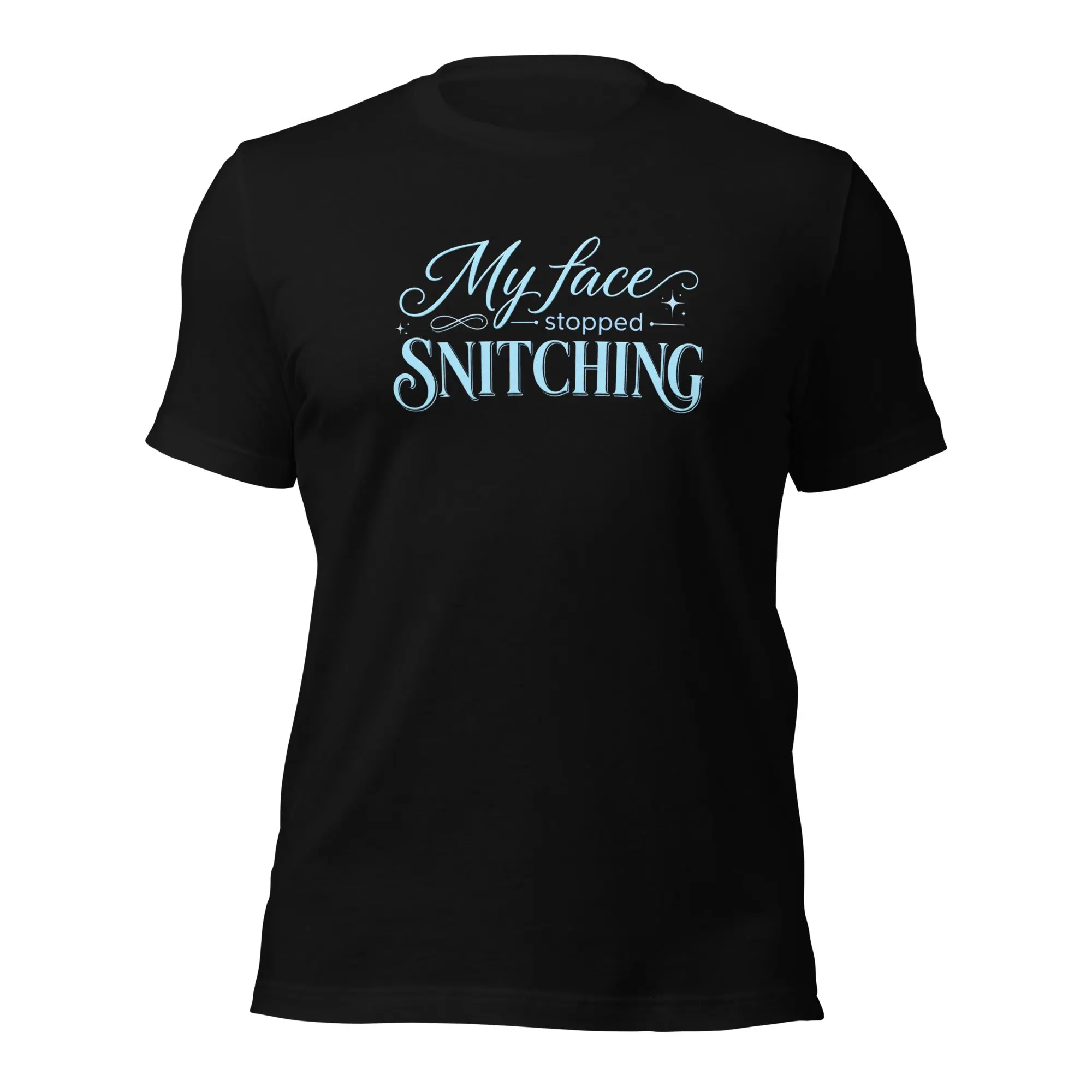 Face stopped snitching t-shirt
