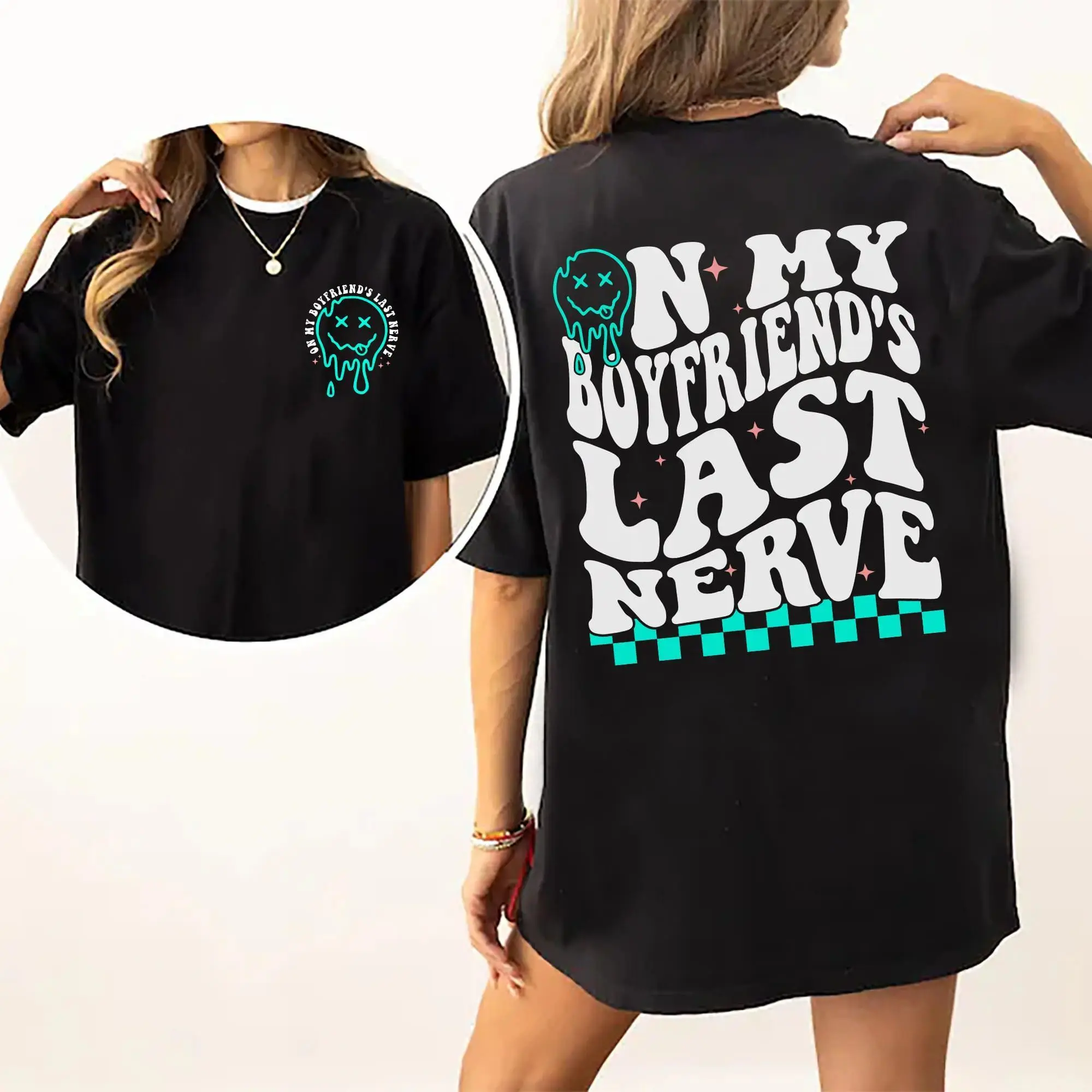 On My Boyfriend's Last Nerve Shirt, Sarcastic Tee For Girlfriend Casual Style, Girlfriend Life Printed T-shirt, Cotton Fabric Outfit, Comfort Unisex  T-Shirt, Gift For Women, Women's Tops, Streetwear, Comfy Fit Womenswear Chic Style