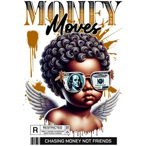 Money Moves DTF Transfer for T-Shirts or Hoodies - Chasing Money Not Friends Design
