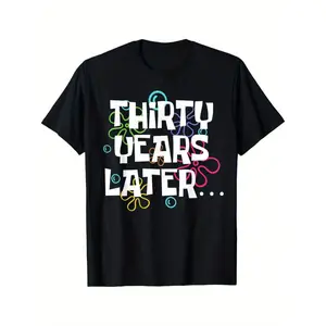 [Funny 30th Birthday Tee] 30th Birthday Funny T-Shirt - Thirty Years Later 30 Year Old Party