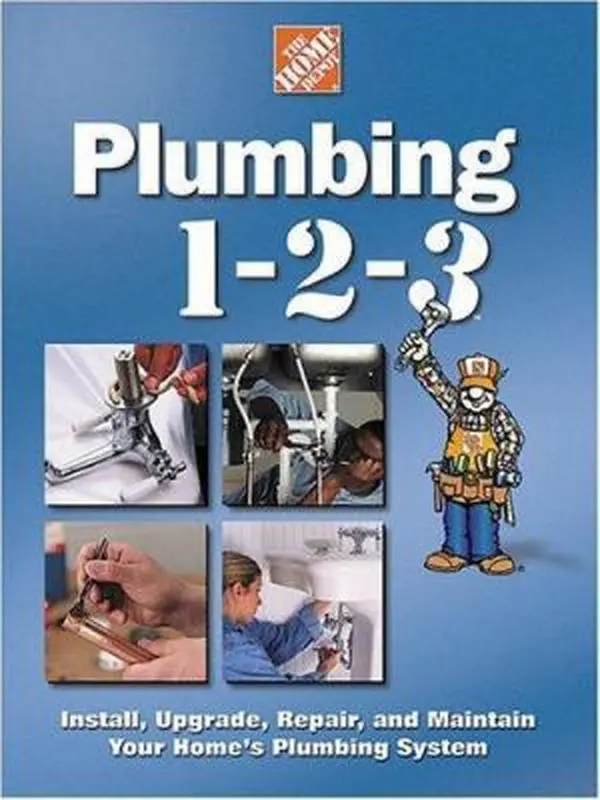 USED Book - Plumbing 1-2-3: Install, Upgrade, Repair, and Maintain Your Home's Plumbing System by Home Depot (Hardcover) - english