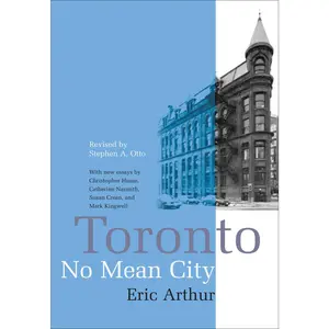 USED-Toronto, No Mean City: Third Edition, Revised by Arthur, Eric (Paperback)