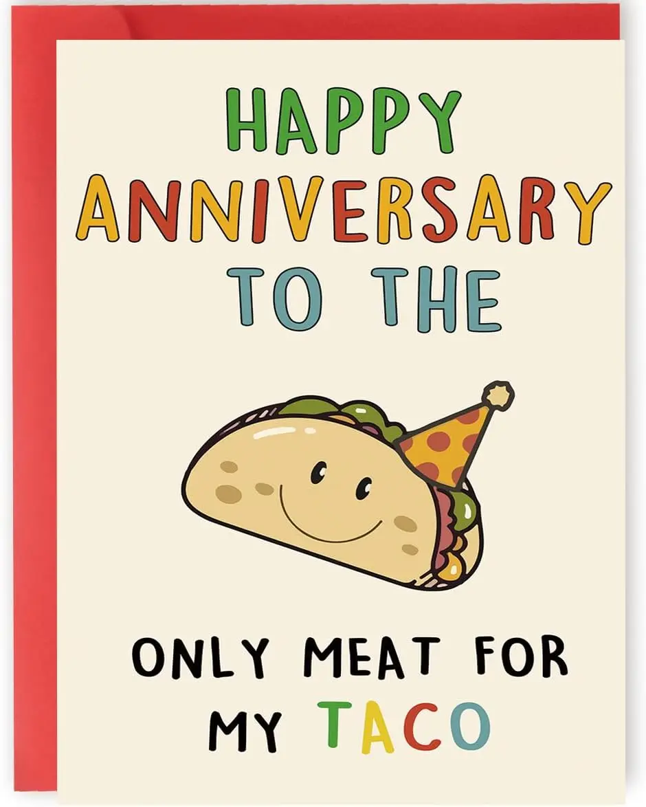 Funny Anniversary Card for Him Her, Happy Anniversary To The Only Meat For My Taco Cute Taco Pun Greeting Card for Husband Boyfriend