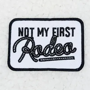 Not My First Rodeo Embroidered HAT/POCKET Patch
