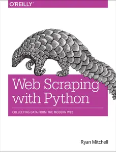 USED-Web Scraping with Python: Collecting Data from the Modern Web by Ryan Mitchell (Paperback)