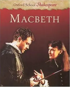 USED-Macbeth (Oxford School Shakespeare Series) by William Shakespeare (Paperback)